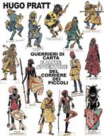 Guerrieri di carta e altre avventure del Corriere dei Piccoli. Ediz. bilingue