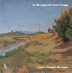 La Bevagna di Carlo Frappi-Carlo Frappi's Bevagna. Catalogo della mostra (Bevagna, luglio 2017). Ediz. bilingue