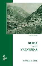 Guida della Valnerina. Storia e arte