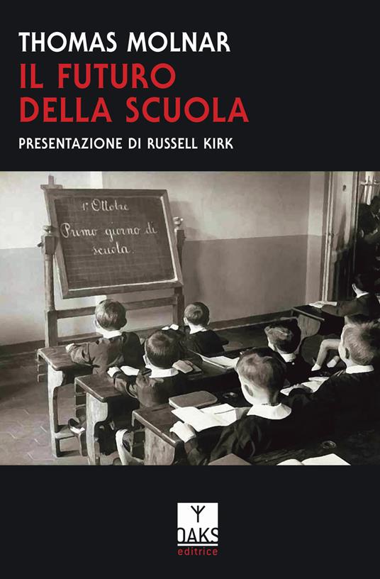 Il futuro della scuola - Thomas Molnar - copertina