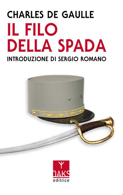 Il filo della spada - Charles de Gaulle - copertina