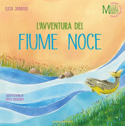 L' avventura del fiume Noce - Lucia Jandolo - copertina