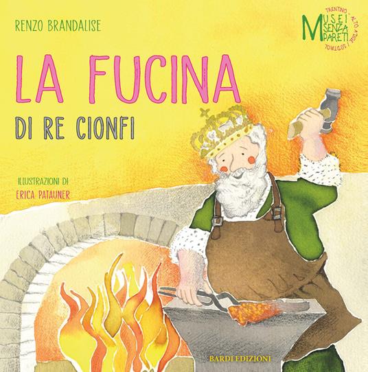 La fucina di re Cionfi - Renzo Brandalise - copertina