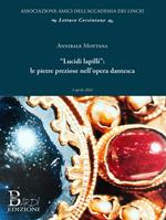 «Lucidi lapilli»: le opere preziose nell'opera dantesca