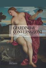 Giardino di conversazioni. Scritti in onore di Augusto Gentili