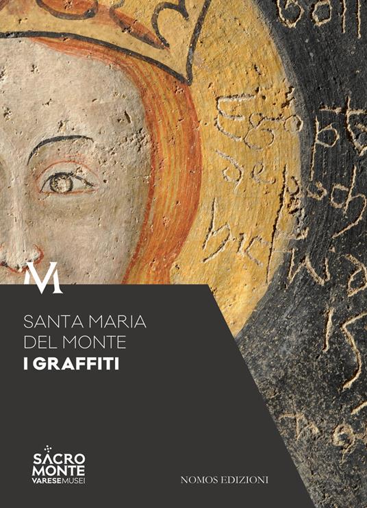 Santa Maria del Monte. I graffiti - copertina