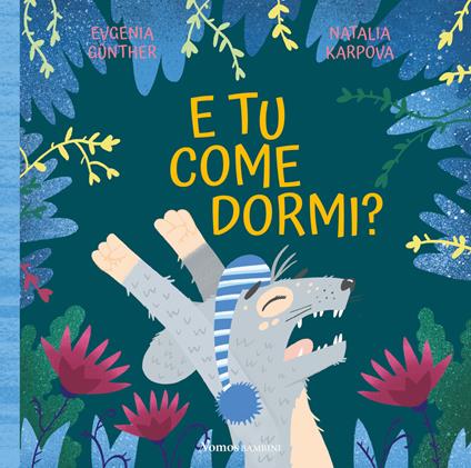 E tu come dormi? - Eugenia Gunther - copertina