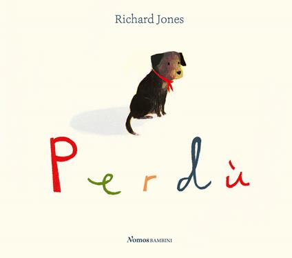 Perdù. Ediz. a colori - Richard Jones - copertina