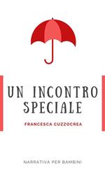 Un incontro speciale