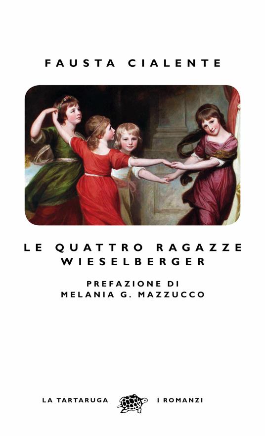 Le quattro ragazze Wieselberger - Fausta Cialente - ebook