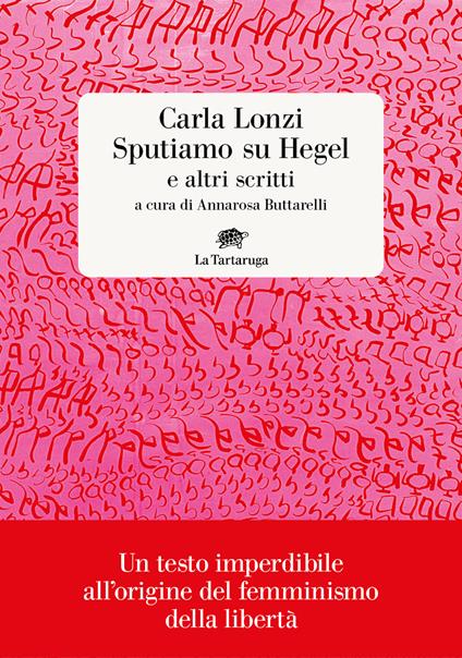 Sputiamo su Hegel. E altri scritti - Carla Lonzi - ebook