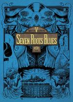 Seven Roots Blues