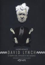 David Lynch. Il tempo del viaggio e del sogno