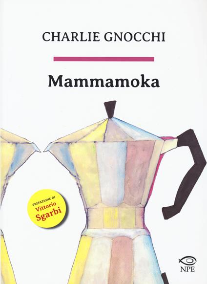 Mammamoka - Charlie Gnocchi - copertina