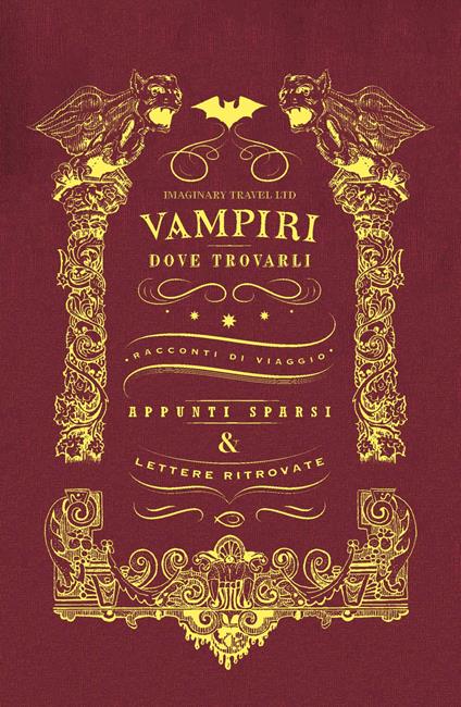 Vampiri e dove trovarli. Ediz. illustrata - Imaginary Travel Ltd. - copertina