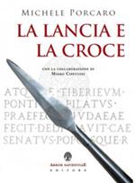 La lancia e la croce