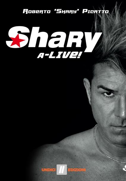 Shary a-live! - Roberto Shary Picatto - copertina