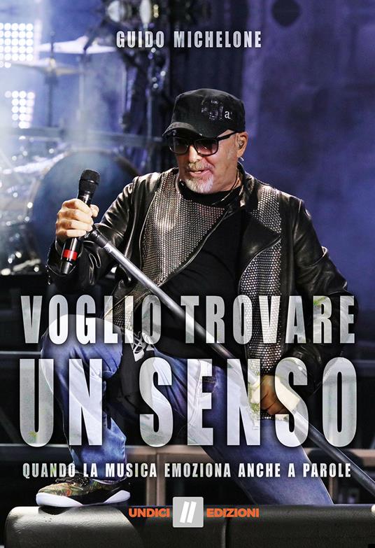 Voglio trovare un senso. Quando la musica emoziona anche a parole - Guido Michelone - copertina