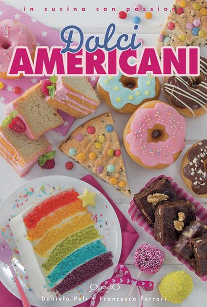 Dolci americani - Daniela Peli,Francesca Ferrari - copertina