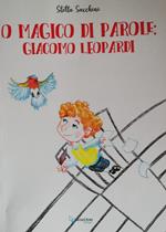 O magico di parole. Giacomo Leopardi