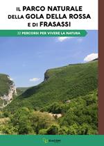 Il Parco Naturale della Gola della Rossa e Frasassi. 32 percorsi per vivere la natura