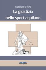 La giustizia nello sport aquilano