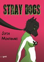 Stray Dogs. Ediz. italiana