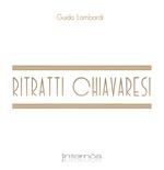 Ritratti chiavaresi. Ediz. illustrata