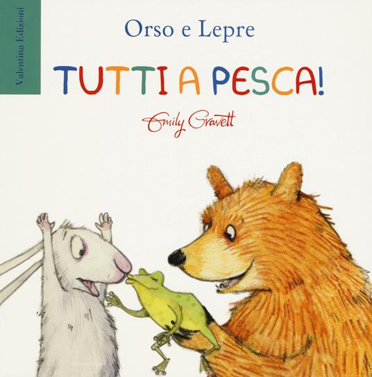 Tutti a pesca! Ediz. a colori - Emily Gravett - copertina