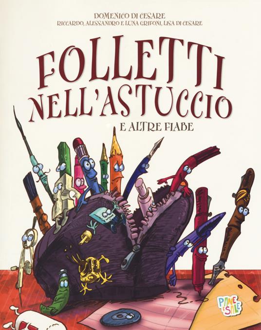 Folletti nell'astuccio e altre fiabe - Domenico Di Cesare - Riccardo  Grifoni - - Libro - Pane e Sale - | laFeltrinelli