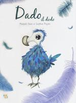 Dado il dodo. Ediz. a colori