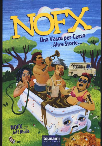 Nofx. Una vasca per cesso e altre storie... - Jeff Alulis - copertina