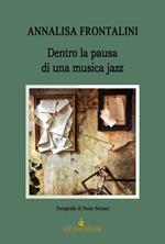 Dentro la pausa di una musica jazz