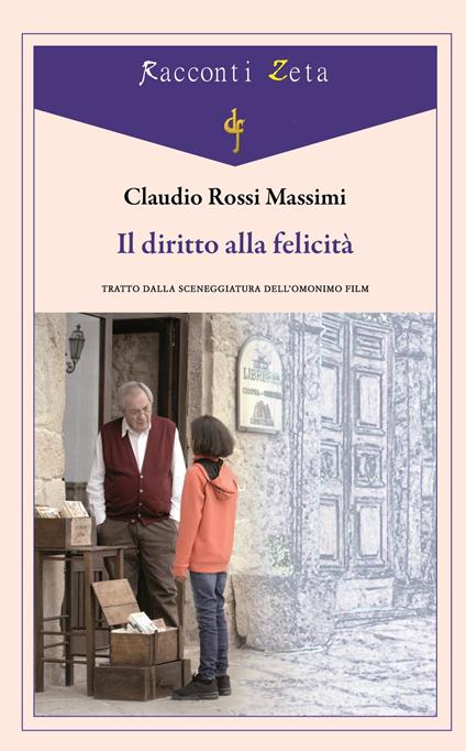 Il diritto alla felicità - Claudio Rossi Massimi - copertina