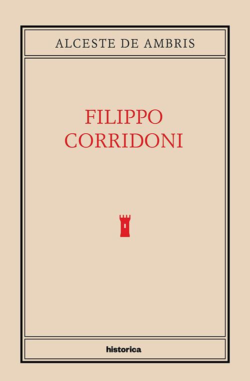 Filippo Corridoni - Alceste De Ambris - copertina