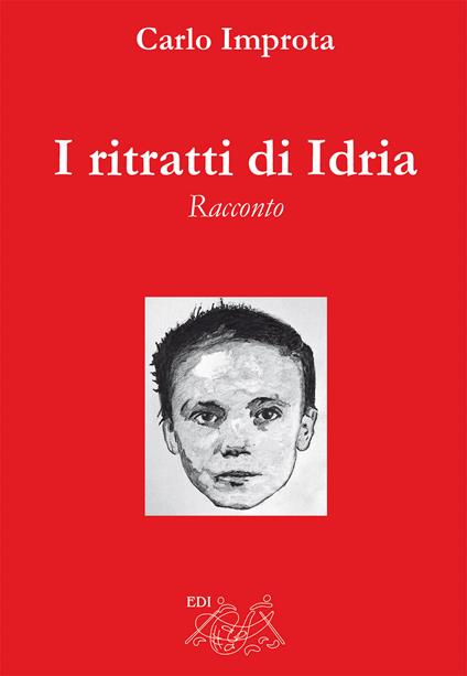 I ritratti di Idria - Carlo Improta - copertina