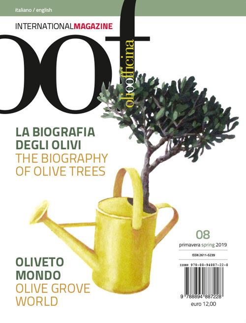 OOF international magazine (2019). Vol. 8: La biografia degli olivi. Oliveto Mondo-The biography of olive trees. Olive grove world - copertina