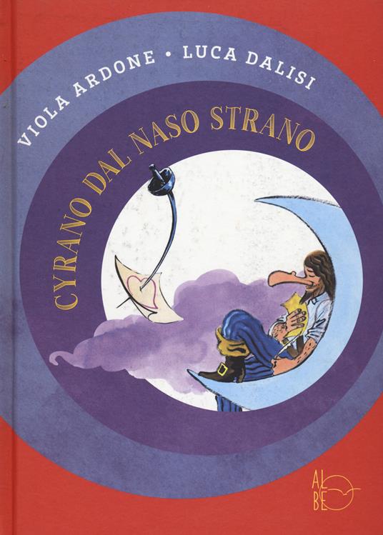 Cyrano dal naso strano. Nuova ediz. - Viola Ardone - copertina