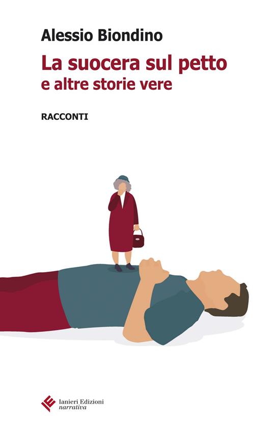 La suocera sul petto e altre storie vere - Alessio Biondino - copertina