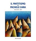 Il matitismo di Michele Cara. Opere 2011-2017. Ediz. illustrata