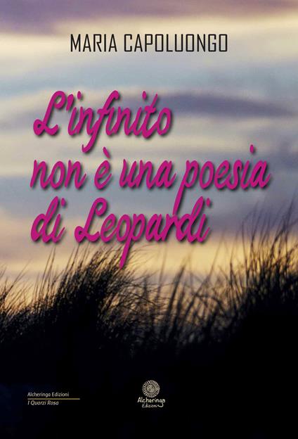 L' infinito non è una poesia di Leopardi - Maria Capoluongo - copertina