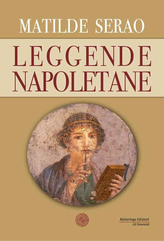 Leggende napoletane - Matilde Serao - copertina