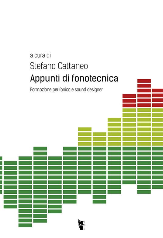 Appunti di fonotecnica. Formazione per fonico e sound designer - copertina