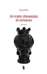 Un tratto dissestato di universo