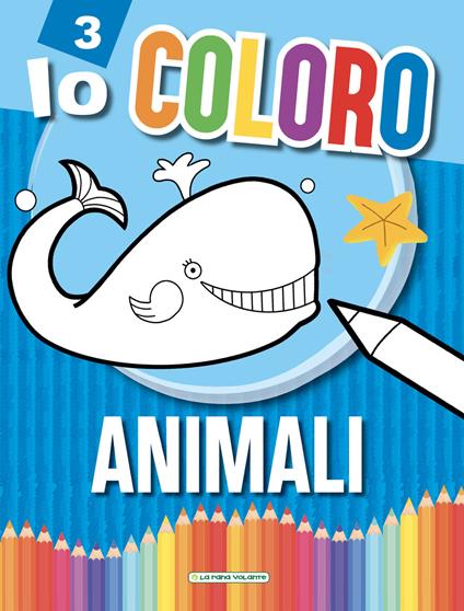 Animali. Io coloro. Ediz. a colori - copertina