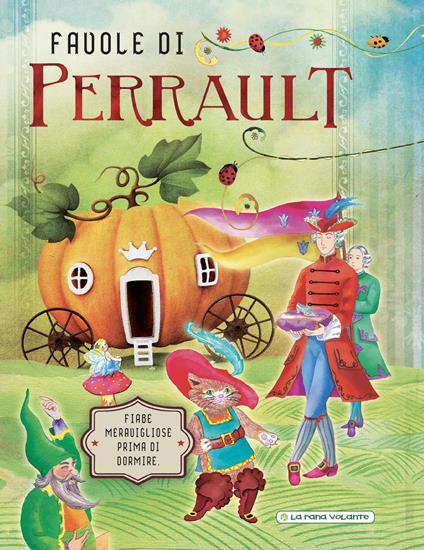 Favole di Perrault. Fiabe meravigliose prima di dormire. Ediz. a colori - Charles Perrault - copertina