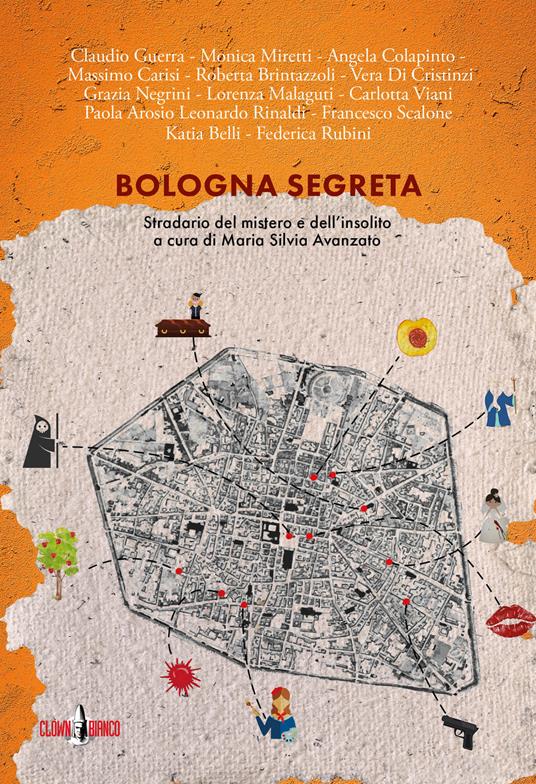 Bologna segreta. Stradario del mistero e dell'insolito - copertina