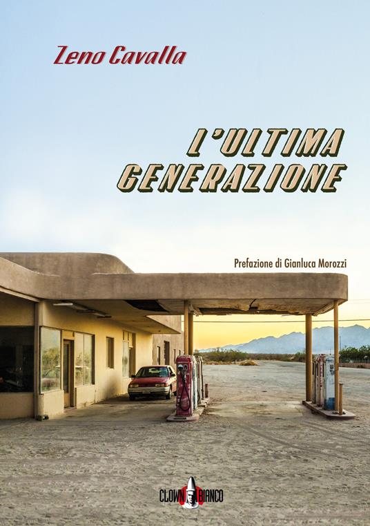 L' ultima generazione - Zeno Cavalla - ebook