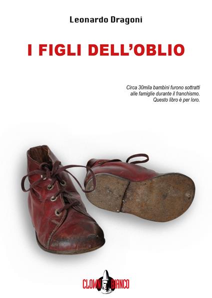 I figli dell'oblio - Leonardo Dragoni - ebook