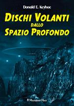 Dischi volanti dallo spazio profondo